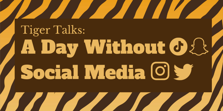 Tiger+Talks+Three%3A+A+Day+Without+Social+Media
